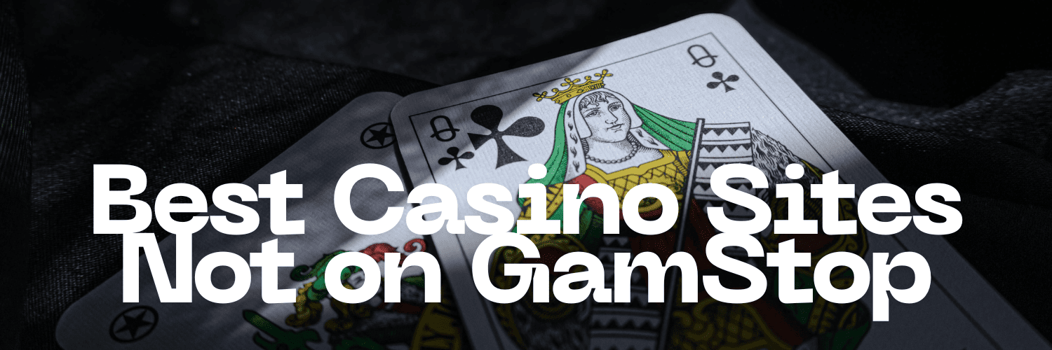 Exploring Casinos Not Registered on Gamstop -1829446545
