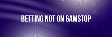 Exploring Non GamStop Sportsbooks A Guide to Betting Without Restrictions