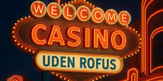 Casino Uden Om Rufus En Guide til Alternativer 632394862