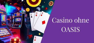 Die besten Online Casinos ohne OASIS - Ihr Leitfaden