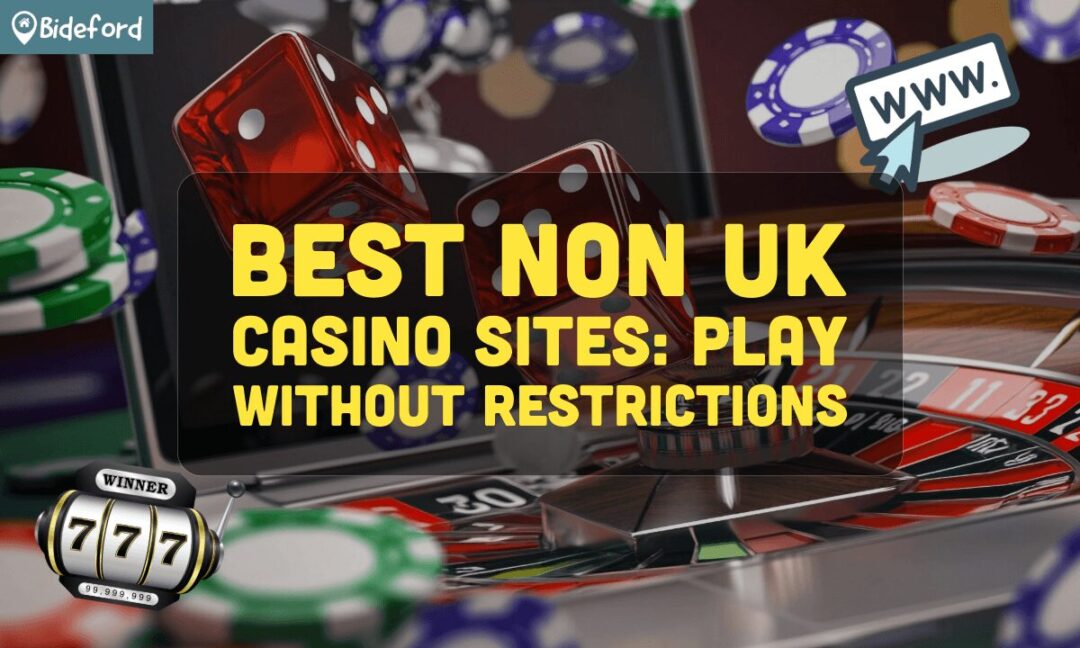 Explore Top Non-UK Casinos A Guide to International Gaming