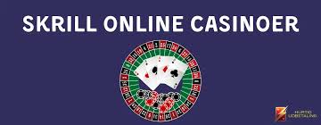 Bedste Skrill Casinoer Din Guide til Sikker Online Gambling