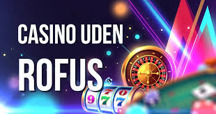 Spil Casino Uden Om Rufus - Oplev De Bedste Alternativer
