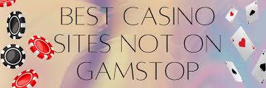 Best Non GamStop Websites A Comprehensive Guide Best Non GamStop Websites A Comprehensive Guide